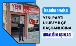 İbrahim Demiral, Yeni Parti Ulubey İlçe Başkanlığına Adaylığını Açıkladı