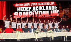 İlkler Şehri Uşak Basketbol’da Hedef Açıklandı: Şampiyonluk