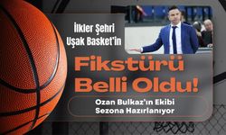İlkler Şehri Uşak Basket’in Fikstürü Belli Oldu! Ozan Bulkaz’ın Ekibi Sezona Hazırlanıyor