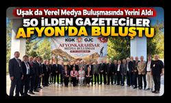 Uşak da Yerel Medya Buluşmasında Yerini Aldı, 50 İlden Gazeteciler Afyon’da Buluştu