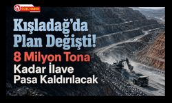 Kışladağ’da Plan Değişti! 8 Milyon Tona Kadar İlave Pasa Kaldırılacak