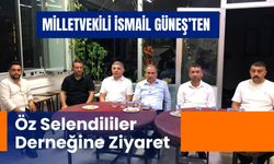 Milletvekili İsmail Güneş’ten Öz Selendililer Derneğine Ziyaret