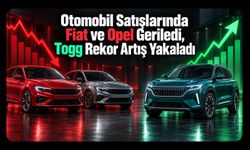 Otomobil Satışlarında Fiat ve Opel Geriledi, Togg Rekor Artış Yakaladı