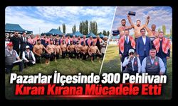 Pazarlar İlçesinde 300 Pehlivan Kıran Kırana Mücadele Etti