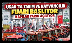 Uşak’ta Tarım ve Hayvancılık Fuarı Başlıyor, Kapılar Yarın Açılıyor