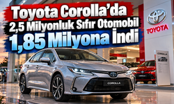 Toyota Corolla’da 2,5 Milyonluk Sıfır Otomobil 1,85 Milyona İndi