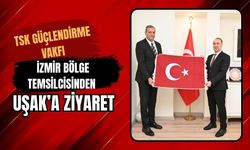 TSK Güçlendirme Vakfı İzmir Bölge Temsilcisinden Uşak’a Ziyaret