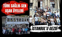Türk Sağlık-Sen Uşak Üyeleri İstanbul’u Gezdi: İki Günlük Program Adalar’da Tamamlandı
