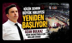 Küçük Şehrin Büyük Hikayesi Yeniden Başlıyor! Ozan Bulkaz Uşak Basketbolu İçin Kolları Sıvadı