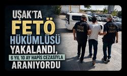 Uşak’ta FETÖ Hükümlüsü Yakalandı, 6 Yıl 10 Ay Hapis Cezasıyla Aranıyordu