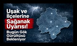 Uşak ve İlçelerine Sağanak Uyarısı! Bugün Gök Gürültüsü Bekleniyor