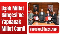 Uşak Millet Bahçesi’ne Yapılacak Millet Camii Protokolü İmzalandı