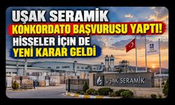 Uşak Seramik Konkordato Başvurusu Yaptı! Hisseler İçin de Yeni Karar Geldi