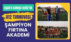 Uşak’a Komşu Gediz’de U12 Turnuvası: Şampiyon Fırtına Akademi