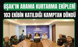 Uşak’ın Arama Kurtarma Ekipleri 103 Ekibin Katıldığı Kamptan Döndü
