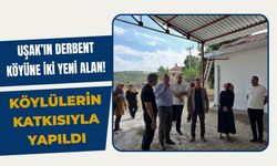 Uşak’ın Derbent Köyüne İki Yeni Alan! Köylülerin Katkısıyla Yapıldı