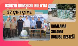 Uşak’ın Komşusu Kula’da 37 Çiftçiye Damlama Sulama Borusu Desteği