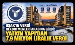 Uşak’ın Vergi Rekortmenleri Arasına Girdi! Yatkın Yapı’dan 7,9 Milyon Liralık Vergi