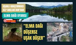 Uşaklı Araştırmacı Alp Arslan Dur’dan Elma Dağı Uyarısı: “Elma Dağı Düşerse Uşak Düşer”