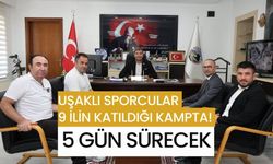 Uşaklı Sporcular 9 İlin Katıldığı Kampta! 5 Gün Sürecek