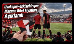 Uşakspor–Eskişehirspor Maçının Bilet Fiyatları Açıklandı