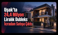 Uşak’ta 24,4 Milyon Liralık Dubleks İcradan Satışa Çıktı
