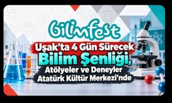 Uşak’ta 4 Gün Sürecek Bilim Şenliği, Atölyeler ve Deneyler Atatürk Kültür Merkezi’nde