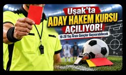 Uşak’ta Aday Hakem Kursu Açılıyor! 16-28 Yaş Arası Gençler Başvurabilecek