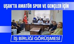 Uşak’ta Amatör Spor ve Gençler İçin İş Birliği Görüşmesi