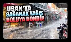 Uşak’ta Beklenen Yağış Başladı! Sağanak Aralıklarla Doluya Döndü