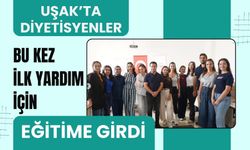 Uşak’ta Diyetisyenler Bu Kez İlk Yardım İçin Eğitime Girdi