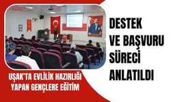 Uşak’ta Evlilik Hazırlığı Yapan Gençlere Eğitim: Destek ve Başvuru Süreci Anlatıldı
