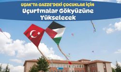 Uşak’ta Gazze’deki Çocuklar İçin Uçurtmalar Gökyüzüne Yükselecek