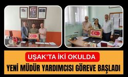 Uşak’ta İki Okulda Yeni Müdür Yardımcısı Göreve Başladı