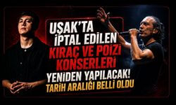 Uşak’ta İptal Edilen Kıraç ve Poizi Konserleri Yeniden Yapılacak! Tarih Aralığı Belli Oldu