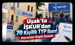 Uşak’ta İŞKUR’dan 70 Kişilik TYP İlanı! Başvurular Bugün Başladı