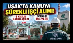 Uşak’ta Kamuya Sürekli İşçi Alımı! 6 Kişilik Kadro Açıldı, Son Gün 18 Eylül