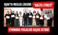 Uşak’ta Meslek Lisesine “Kalite Etiketi”: eTwinning Projeleri Başarı Getirdi
