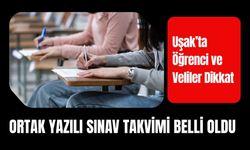 Uşak’ta Öğrenci ve Veliler Dikkat: Ortak Yazılı Sınav Takvimi Belli Oldu