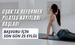 Uşak’ta Reformer Pilates Kayıtları Başladı, Başvuru İçin Son Gün 25 Eylül