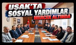 Uşak’ta Sosyal Yardımlar Mercek Altında: Merkez ve İlçelerin Performansı Değerlendirildi