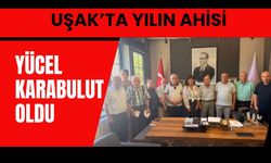 Uşak’ta Yılın Ahisi Yücel Karabulut Oldu