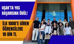 Uşak’ta YKS Başarısına Ödül! İlk 1000’e Giren Öğrencilere 10 Bin TL