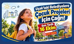 Uşak’taki Belediyelere Çocuk Projeleri İçin Çağrı! Son Tarih 16 Ekim