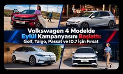 Volkswagen 4 Modelde Eylül Kampanyasını Başlattı: Golf, Taigo, Passat ve ID.7 İçin Fırsat