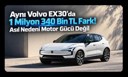 Aynı Volvo EX30’da 1 Milyon 340 Bin TL Fark! Asıl Nedeni Motor Gücü Değil