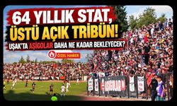 64 Yıllık Stat, Üstü Açık Tribün! Uşak'ta Aşigolar Daha Ne Kadar Bekleyecek?