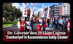Dr. Güvenir’den 29 Ekim Çağrısı: “Cumhuriyet’in Kazanımlarına Sahip Çıkalım”