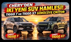 Chery'den İki Yeni SUV Hamlesi! TIGGO 7 ve TIGGO X7 Görücüye Çıkıyor