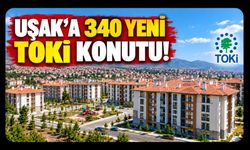Uşak'ta 340 Yeni TOKİ Konutu Yapılacak! İhale Tarihi Belli Oldu